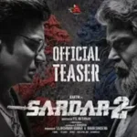 நடிகர் கார்த்தி நடிக்கும் சர்தார் 2 படத்தின் டீசர் வெளியீடு